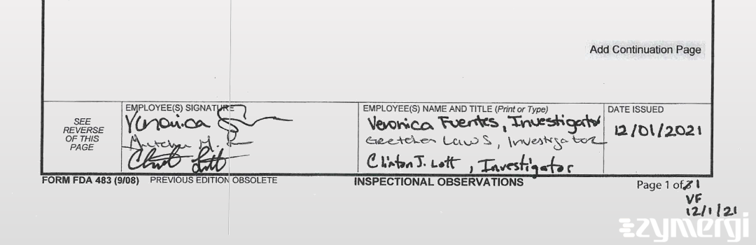 Veronica Fuentes FDA Investigator Clinton J. Lott FDA Investigator Gretchen M. Laws FDA Investigator 