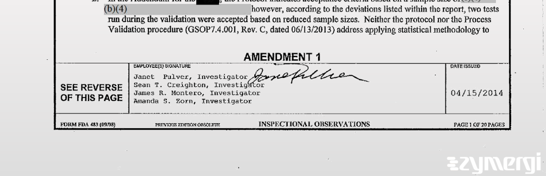 James R. Montero FDA Investigator Janet Pulver FDA Investigator Sean T. Creighton FDA Investigator Amanda S. Zorn FDA Investigator 