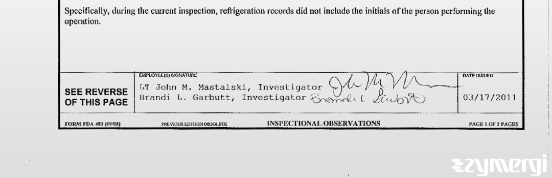 Brandi L. Garbutt FDA Investigator John M. Mastalski FDA Investigator 