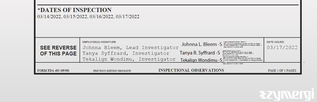 Tanya R. Syffrard FDA Investigator Tekalign Wondimu FDA Investigator Johnna L. Bleem FDA Investigator