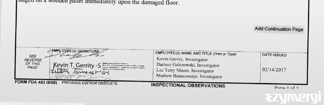 Kevin T. Gerrity FDA Investigator Dariusz Galezowski FDA Investigator Matthew R. Buenconsejo FDA Investigator Leeterry Moore FDA Investigator Uruaku A. Obasi FDA Investigator 