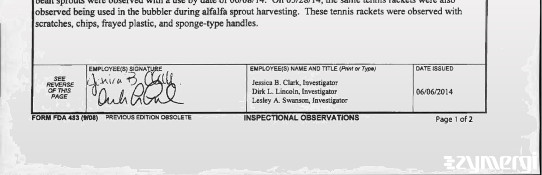 Jessica B. Clark FDA Investigator Lesley A. Swanson FDA Investigator Dirk L. Lincoln FDA Investigator 