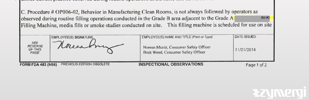 Noreen Muniz FDA Investigator Brett D. Weed FDA Investigator 