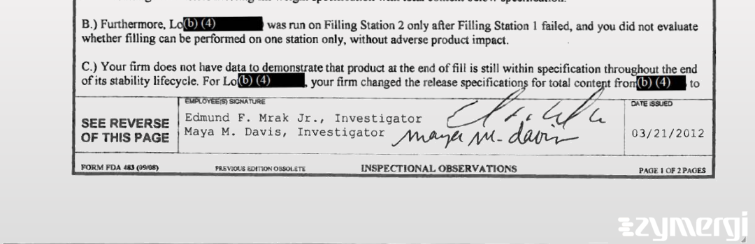 Edmund F. Mrak FDA Investigator Maya M. Davis FDA Investigator