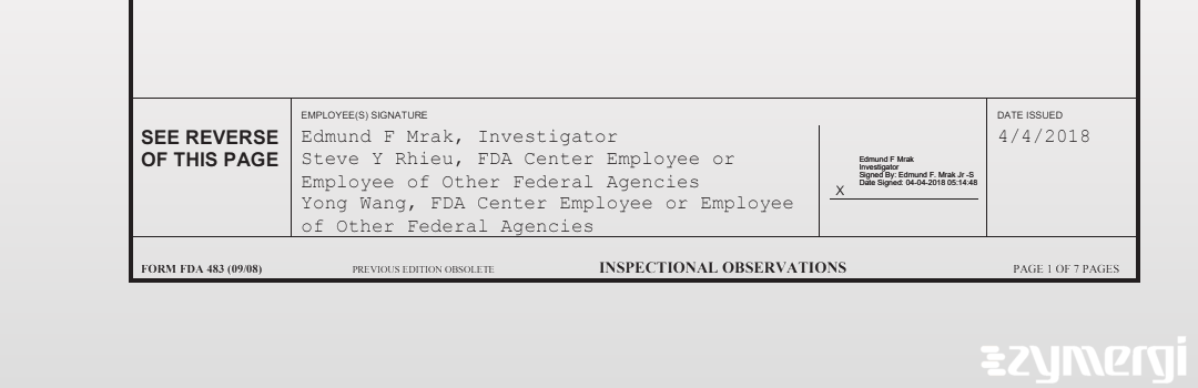 Edmund F. Mrak FDA Investigator Steve Y. Rhieu FDA Investigator Yong Wang FDA Investigator 