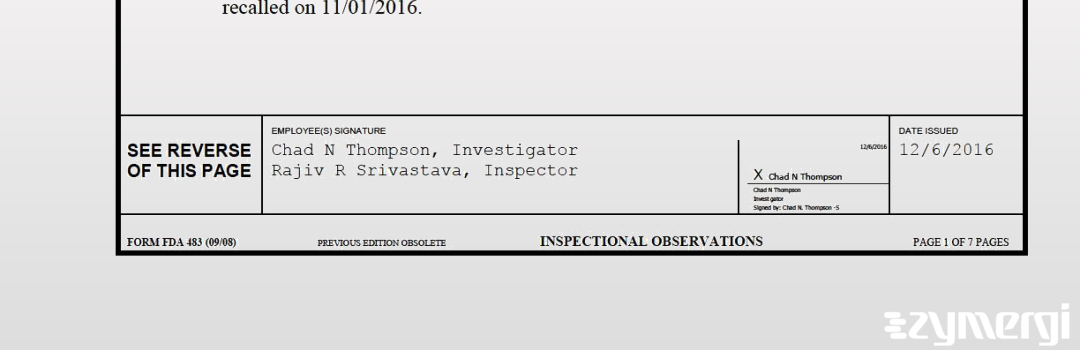 Rajiv R. Srivastava FDA Investigator Chad N. Thompson FDA Investigator 