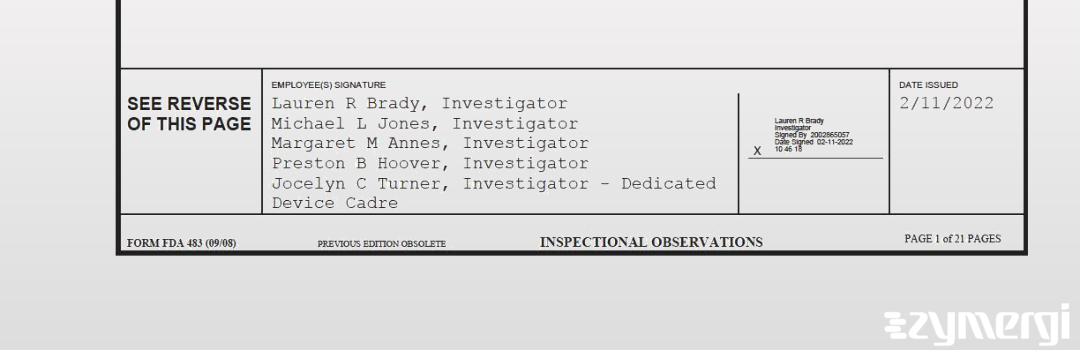 Michael L. Jones FDA Investigator Margaret M. Annes FDA Investigator Preston B. Hoover FDA Investigator Jocelyn C. Turner FDA Investigator Lauren R. Brady FDA Investigator Lauren R. Howell FDA Investigator