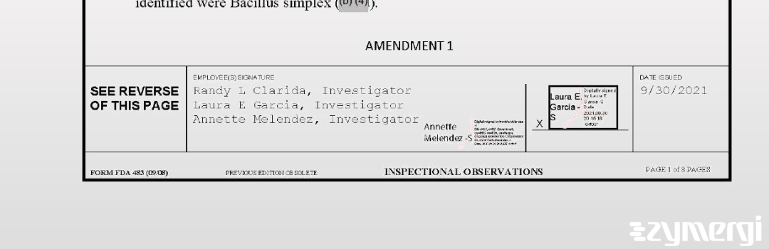 Laura E. Garcia FDA Investigator Annette Melendez FDA Investigator Randy L. Clarida FDA Investigator 