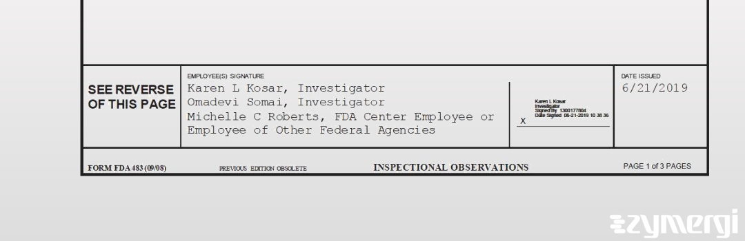 Omadevi Somai FDA Investigator Karen L. Kosar FDA Investigator Michelle C. Roberts FDA Investigator 