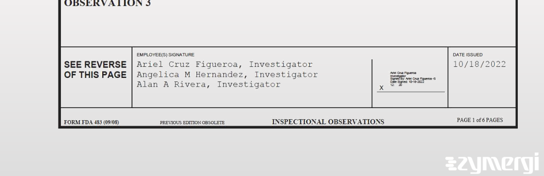 Ariel Cruz Figueroa FDA Investigator Angelica M. Hernandez FDA Investigator Alan A. Rivera FDA Investigator Cruz Figueroa, Ariel FDA Investigator 