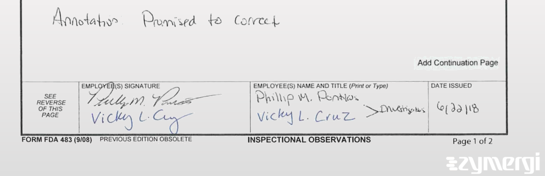 Vicky L. Cruz FDA Investigator Phillip M. Pontikos FDA Investigator