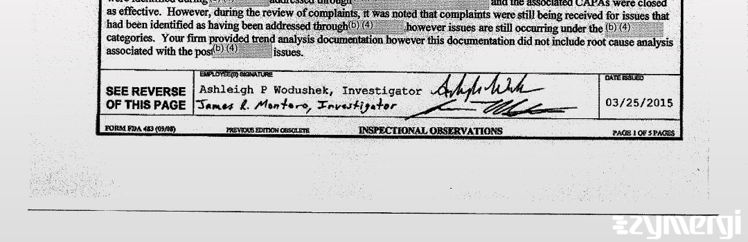 James R. Montero FDA Investigator Ashleigh P. Wodushek FDA Investigator