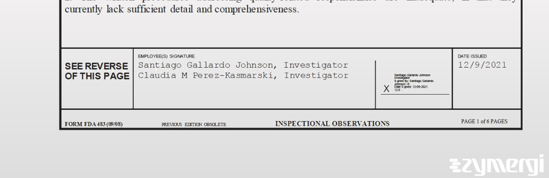 Santiago Gallardo Johnson FDA Investigator Claudia M. Perez-Kasmarski FDA Investigator Gallardo Johnson, Santiago FDA Investigator 