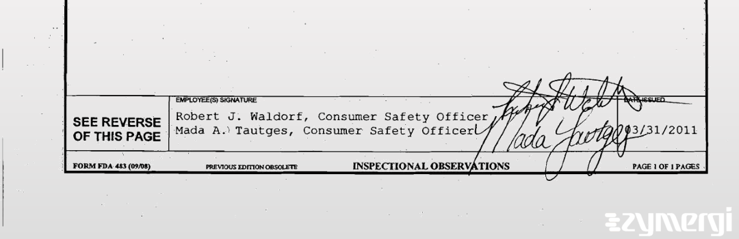 Robert J. Waldorf FDA Investigator Mada A. Tautges FDA Investigator