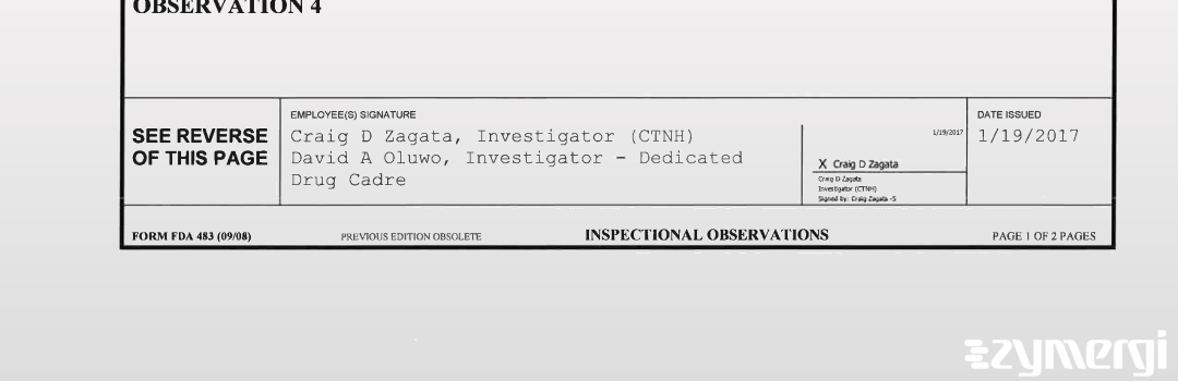 Craig D. Zagata FDA Investigator David A. Oluwo FDA Investigator 