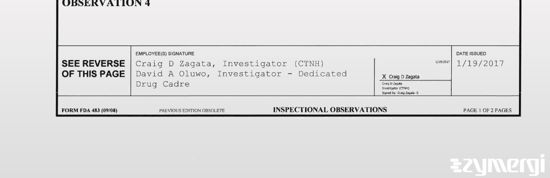 Craig D. Zagata FDA Investigator David A. Oluwo FDA Investigator