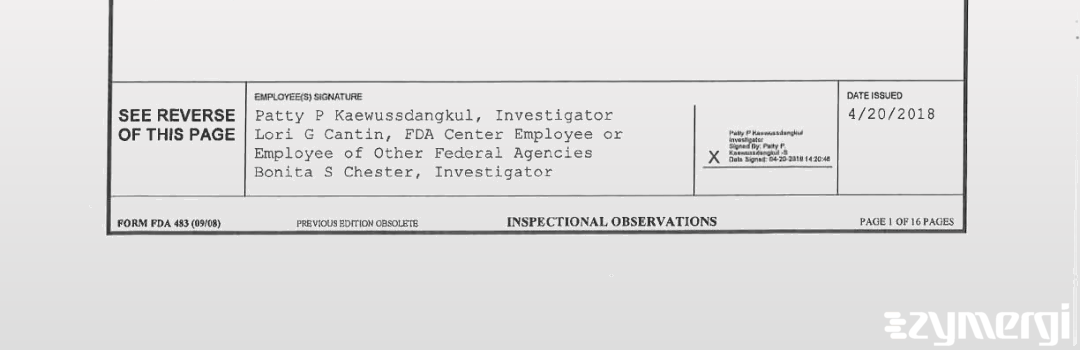 Patty P. Kaewussdangkul FDA Investigator Bonita S. Chester FDA Investigator Lori G. Cantin FDA Investigator 