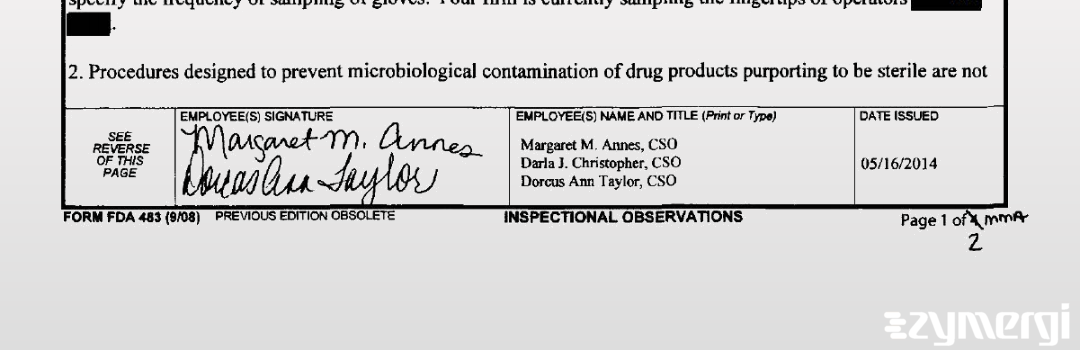 Margaret M. Annes FDA Investigator Darla J. Christopher FDA Investigator