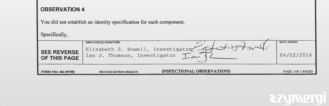 Elizabeth S. Howell FDA Investigator Ian J. Thomson FDA Investigator 