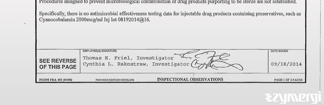 Cynthia L. Rakestraw FDA Investigator Thomas E. Friel FDA Investigator