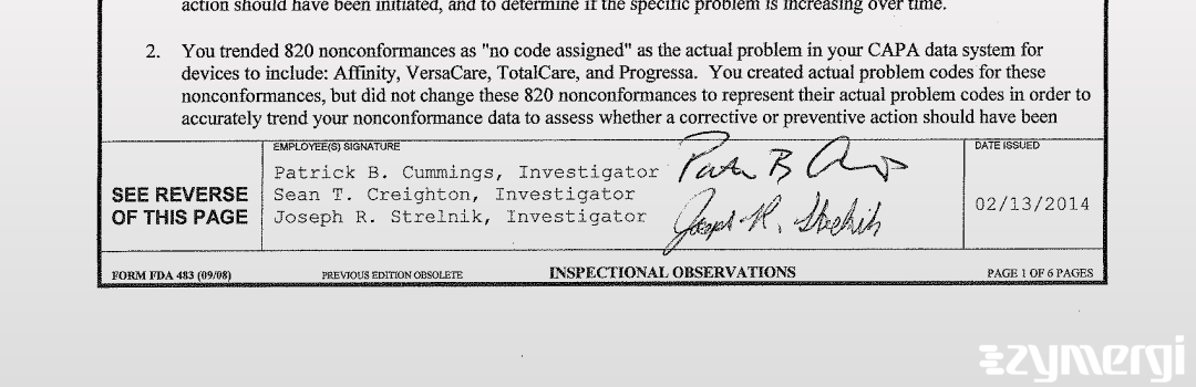 Sean T. Creighton FDA Investigator Joseph R. Strelnik FDA Investigator Patrick B. Cummings FDA Investigator 