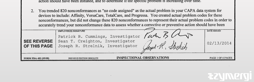 Sean T. Creighton FDA Investigator Joseph R. Strelnik FDA Investigator Patrick B. Cummings FDA Investigator