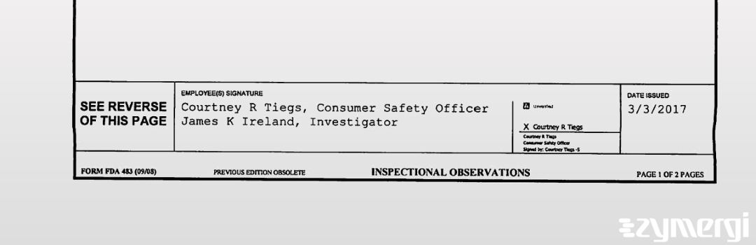 Courtney R. Ingalsbe FDA Investigator James K. Ireland FDA Investigator Courtney R. Tiegs FDA Investigator 