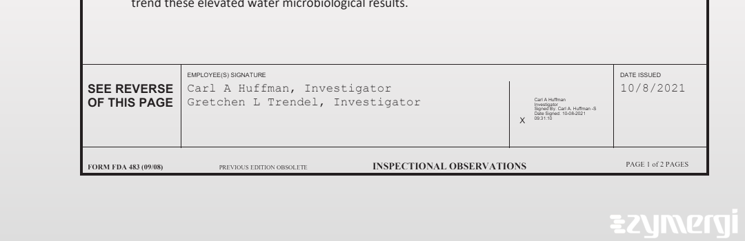 Carl A. Huffman FDA Investigator Gretchen L. Trendel FDA Investigator 