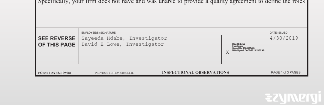 David E. Lowe FDA Investigator Sayeeda Hdabe FDA Investigator 