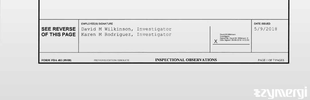David M. Wilkinson FDA Investigator Karen M. Rodriguez FDA Investigator