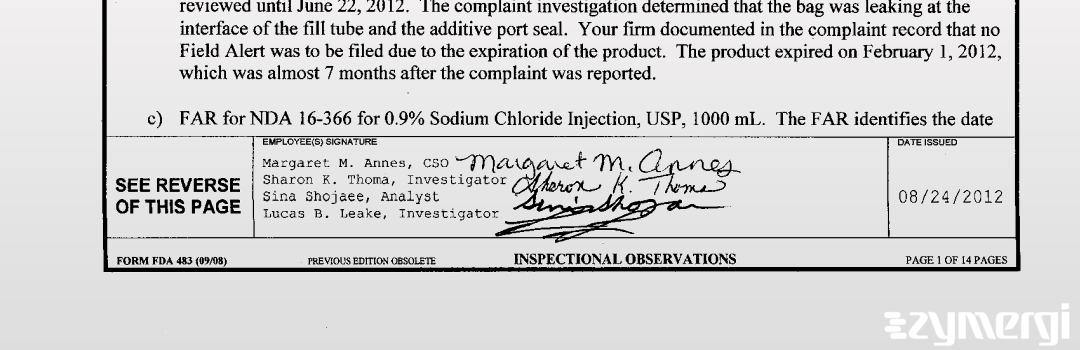 Margaret M. Annes FDA Investigator Sharon K. Thoma FDA Investigator Lucas B. Leake FDA Investigator Sina Shojaee FDA Investigator 