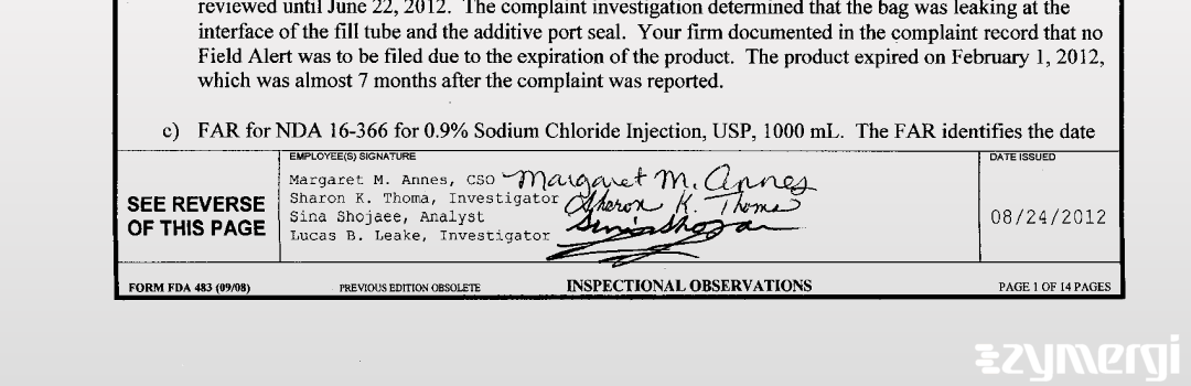 Margaret M. Annes FDA Investigator Sharon K. Thoma FDA Investigator Lucas B. Leake FDA Investigator Sina Shojaee FDA Investigator 