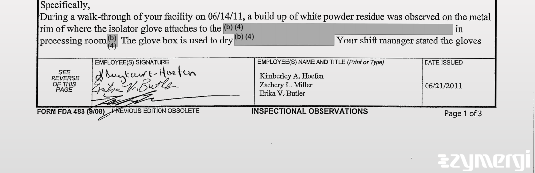 Erika V. Butler FDA Investigator Zachery L. Miller FDA Investigator Kimberley A. Hoefen FDA Investigator 