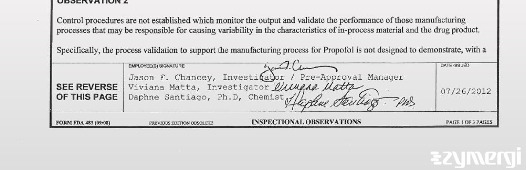 Viviana Matta FDA Investigator Jason F. Chancey FDA Investigator Daphne Santiago FDA Investigator 