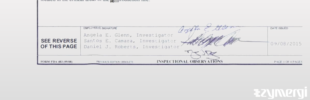 Santos E. Camara FDA Investigator Angela E. Glenn FDA Investigator Daniel J. Roberts FDA Investigator 