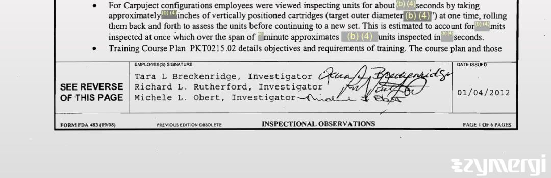 Michele L. Obert FDA Investigator Tara L. Greene FDA Investigator Richard L. Rutherford FDA Investigator