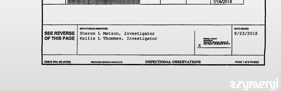 Kellie L. Thommes FDA Investigator Sharon L. Matson FDA Investigator 