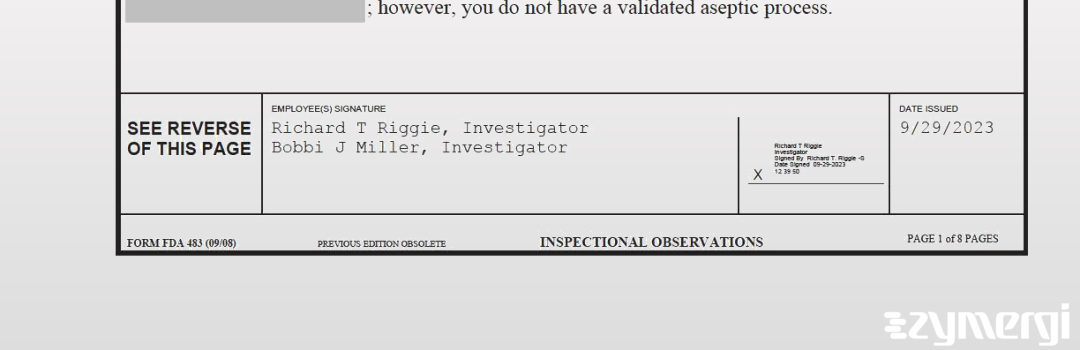 Richard T. Riggie FDA Investigator Bobbi J. Miller FDA Investigator