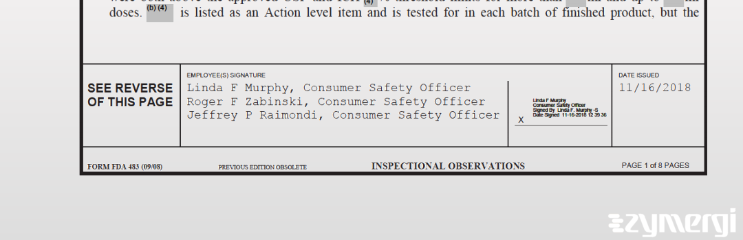 Jeffrey P. Raimondi FDA Investigator Roger F. Zabinski FDA Investigator Linda F. Murphy FDA Investigator 