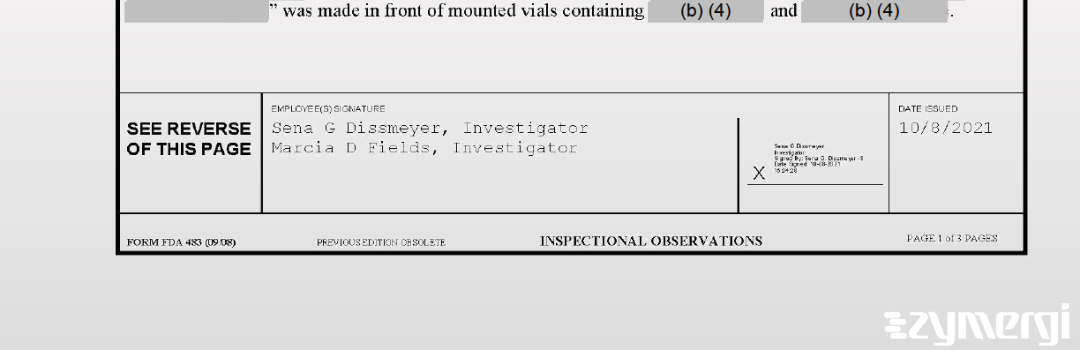 Marcia D. Fields FDA Investigator Sena G. Dissmeyer FDA Investigator