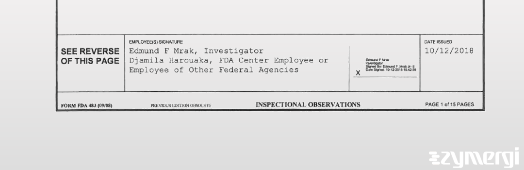 Edmund F. Mrak FDA Investigator Djamila Harouaka FDA Investigator 