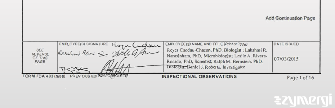 Reyes Candau-Chacon FDA Investigator Daniel J. Roberts FDA Investigator Lakshmi Ran Narasimhan FDA Investigator 