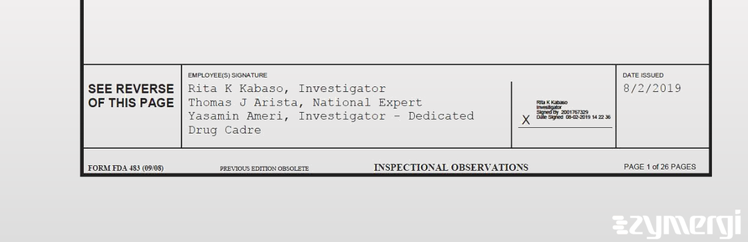 Rita K. Kabaso FDA Investigator Thomas J. Arista FDA Investigator Yasamin Ameri FDA Investigator 