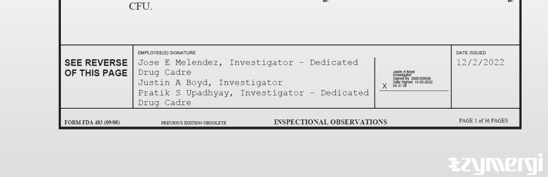 Jose E. Melendez FDA Investigator Justin A. Boyd FDA Investigator Pratik S. Upadhyay FDA Investigator 