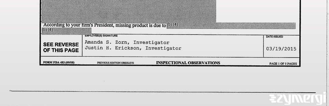 Justin H. Erickson FDA Investigator Amanda S. Zorn FDA Investigator