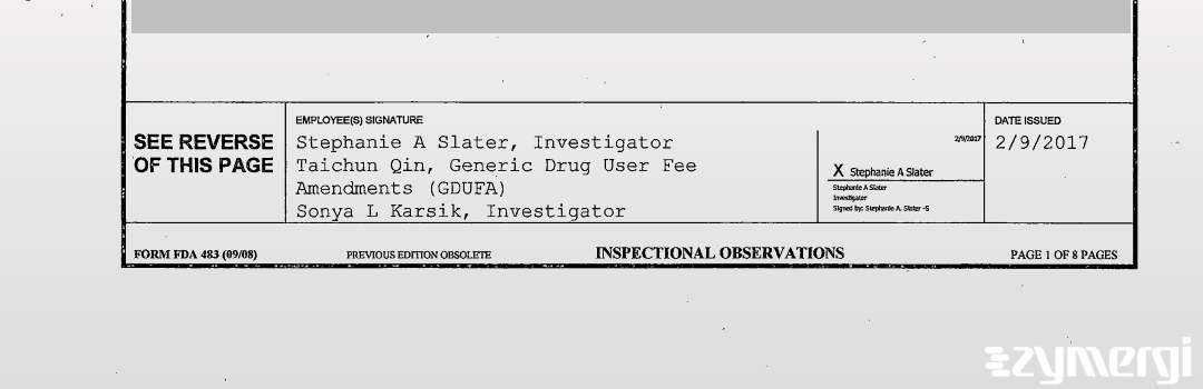 Taichun Qin FDA Investigator Sonya L. Karsik FDA Investigator Stephanie A. Slater FDA Investigator 