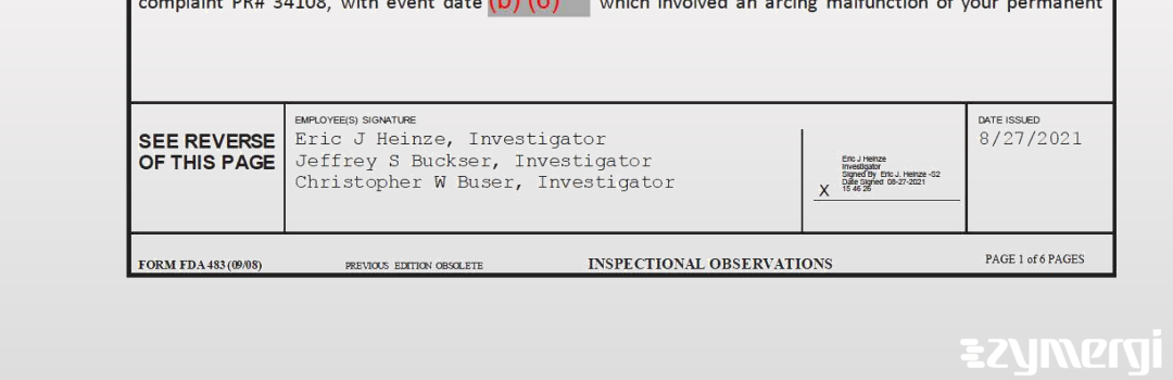 Jeffrey S. Buckser FDA Investigator Eric J. Heinze FDA Investigator Christopher W. Buser FDA Investigator 