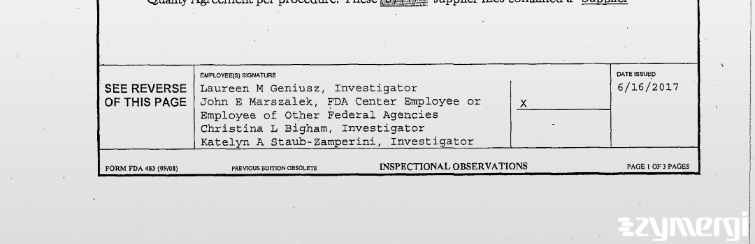 Laureen M. Geniusz FDA Investigator Christina L. Bigham FDA Investigator Katelyn A. Staub-Zamperini FDA Investigator John E. Marszalek FDA Investigator 