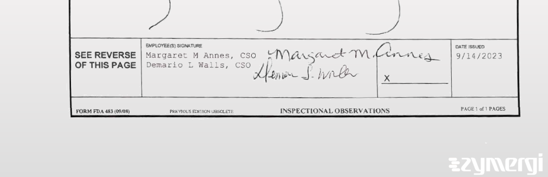 Margaret M. Annes FDA Investigator Demario L. Walls FDA Investigator 