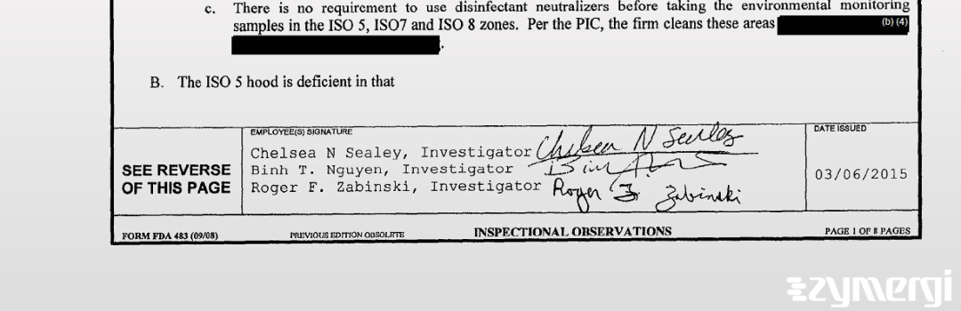 Roger F. Zabinski FDA Investigator Binh T. Nguyen FDA Investigator Chelsea N. Sealey FDA Investigator 